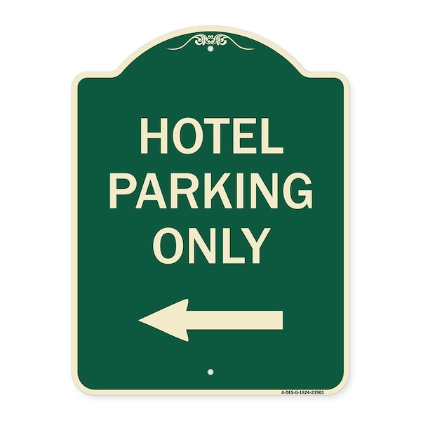 Signmission Hotel Parking Only With Left Arrow Heavy-Gauge Aluminum Architectural Sign, 24" x 18", G-1824-23901 A-DES-G-1824-23901 - main